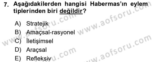 Sosyolojide Yakın Dönem Gelişmeler Dersi 2017 - 2018 Yılı (Vize) Ara Sınav Soruları 7. Soru