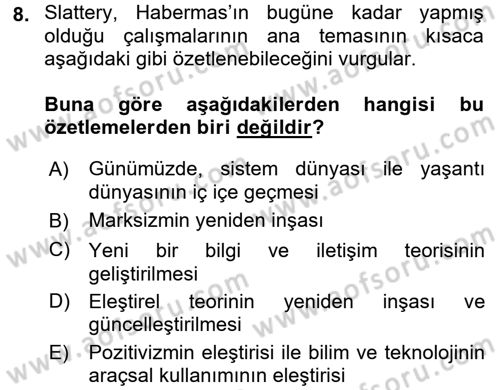 Sosyolojide Yakın Dönem Gelişmeler Dersi 2017 - 2018 Yılı (Vize) Ara Sınav Soruları 8. Soru