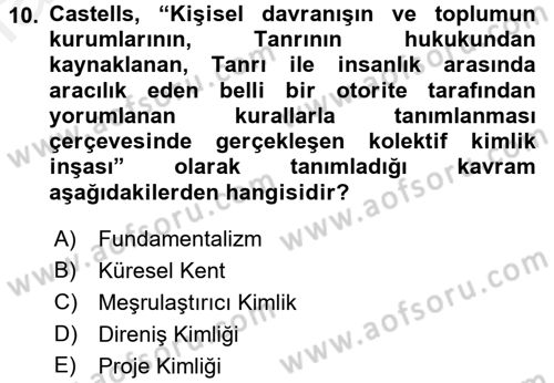 Sosyolojide Yakın Dönem Gelişmeler Dersi 2017 - 2018 Yılı (Final) Dönem Sonu Sınav Soruları 10. Soru