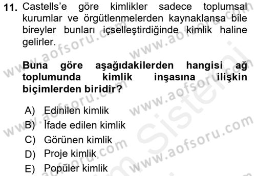 Sosyolojide Yakın Dönem Gelişmeler Dersi 2017 - 2018 Yılı (Final) Dönem Sonu Sınav Soruları 11. Soru