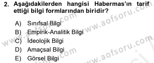 Sosyolojide Yakın Dönem Gelişmeler Dersi 2017 - 2018 Yılı (Final) Dönem Sonu Sınav Soruları 2. Soru