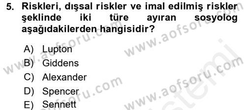 Sosyolojide Yakın Dönem Gelişmeler Dersi 2017 - 2018 Yılı (Final) Dönem Sonu Sınav Soruları 5. Soru