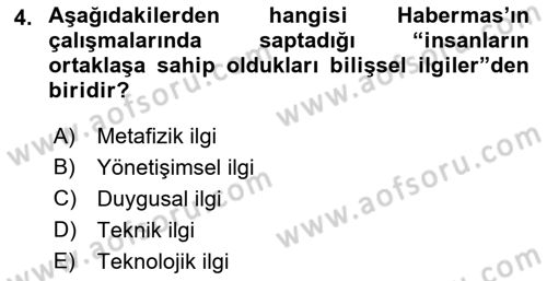 Sosyolojide Yakın Dönem Gelişmeler Dersi 2018 - 2019 Yılı 3 Ders Sınav Soruları 4. Soru