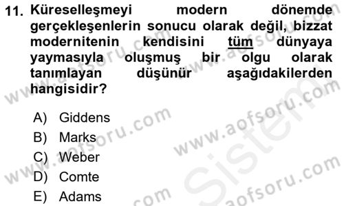 Sosyolojide Yakın Dönem Gelişmeler Dersi 2018 - 2019 Yılı (Vize) Ara Sınav Soruları 11. Soru