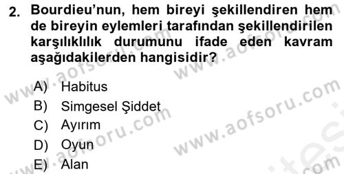Sosyolojide Yakın Dönem Gelişmeler Dersi 2018 - 2019 Yılı (Vize) Ara Sınav Soruları 2. Soru