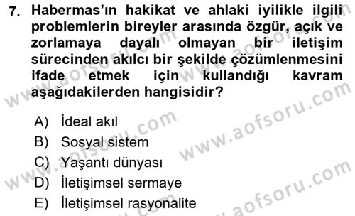 Sosyolojide Yakın Dönem Gelişmeler Dersi 2018 - 2019 Yılı (Vize) Ara Sınav Soruları 7. Soru