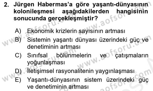 Sosyolojide Yakın Dönem Gelişmeler Dersi 2018 - 2019 Yılı (Final) Dönem Sonu Sınav Soruları 2. Soru