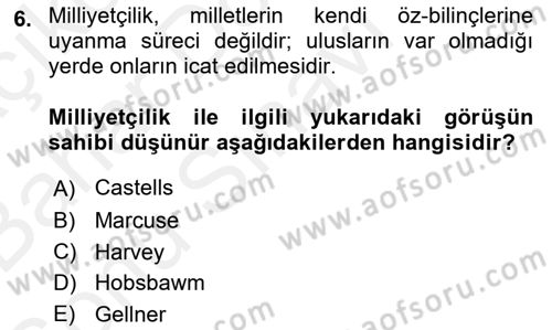 Sosyolojide Yakın Dönem Gelişmeler Dersi 2018 - 2019 Yılı (Final) Dönem Sonu Sınav Soruları 6. Soru