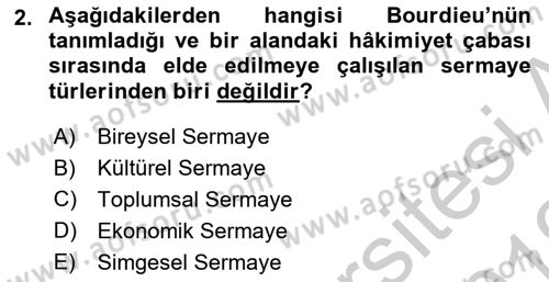 Sosyolojide Yakın Dönem Gelişmeler Dersi 2018 - 2019 Yılı Yaz Okulu Sınav Soruları 2. Soru