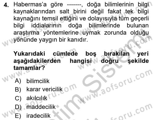 Sosyolojide Yakın Dönem Gelişmeler Dersi 2018 - 2019 Yılı Yaz Okulu Sınav Soruları 4. Soru