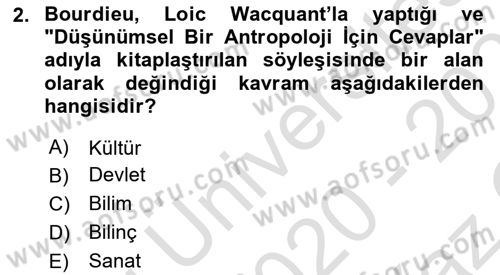 Sosyolojide Yakın Dönem Gelişmeler Dersi 2020 - 2021 Yılı Yaz Okulu Sınav Soruları 2. Soru