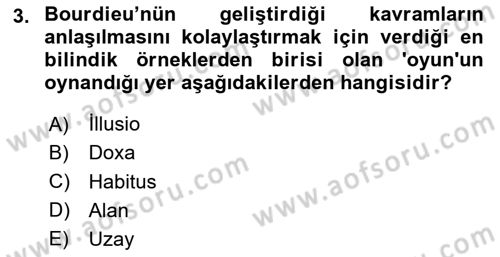 Sosyolojide Yakın Dönem Gelişmeler Dersi 2020 - 2021 Yılı Yaz Okulu Sınav Soruları 3. Soru