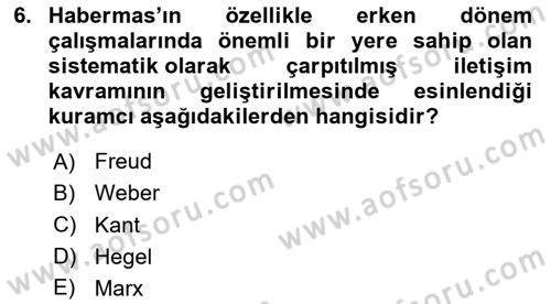 Sosyolojide Yakın Dönem Gelişmeler Dersi 2020 - 2021 Yılı Yaz Okulu Sınav Soruları 6. Soru