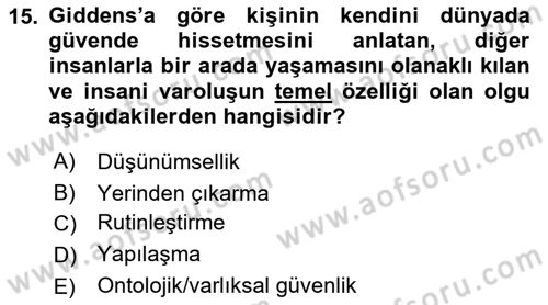 Sosyolojide Yakın Dönem Gelişmeler Dersi 2021 - 2022 Yılı (Vize) Ara Sınav Soruları 15. Soru