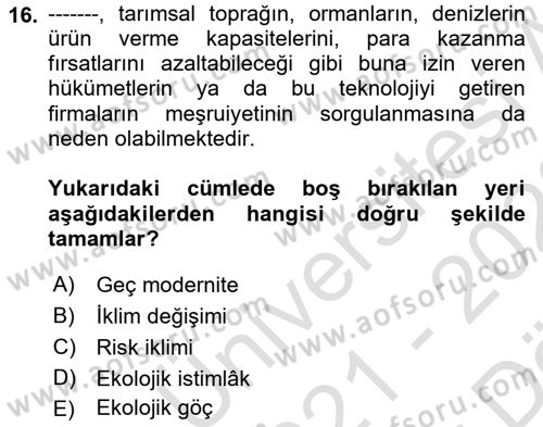Sosyolojide Yakın Dönem Gelişmeler Dersi 2021 - 2022 Yılı (Vize) Ara Sınav Soruları 16. Soru