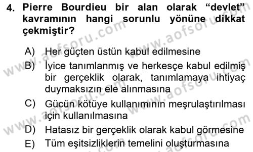 Sosyolojide Yakın Dönem Gelişmeler Dersi 2021 - 2022 Yılı (Vize) Ara Sınav Soruları 4. Soru