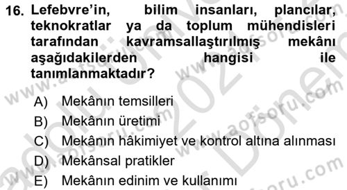 Sosyolojide Yakın Dönem Gelişmeler Dersi 2021 - 2022 Yılı (Final) Dönem Sonu Sınav Soruları 16. Soru