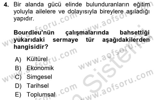 Sosyolojide Yakın Dönem Gelişmeler Dersi 2021 - 2022 Yılı (Final) Dönem Sonu Sınav Soruları 4. Soru