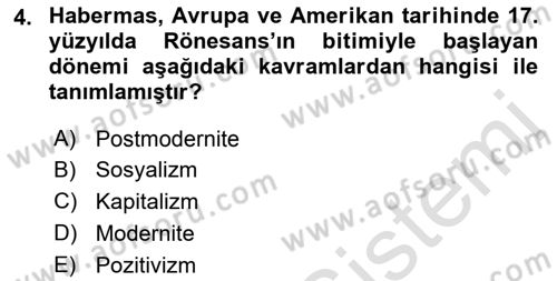 Sosyolojide Yakın Dönem Gelişmeler Dersi 2021 - 2022 Yılı Yaz Okulu Sınav Soruları 4. Soru