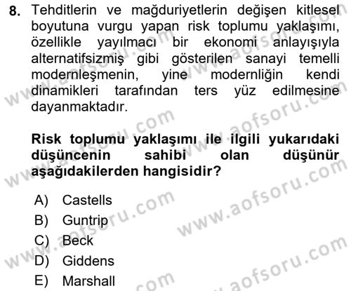Sosyolojide Yakın Dönem Gelişmeler Dersi 2021 - 2022 Yılı Yaz Okulu Sınav Soruları 8. Soru
