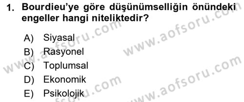 Sosyolojide Yakın Dönem Gelişmeler Dersi 2022 - 2023 Yılı Yaz Okulu Sınav Soruları 1. Soru
