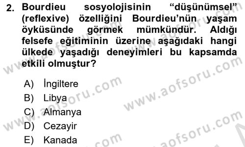 Sosyolojide Yakın Dönem Gelişmeler Dersi 2022 - 2023 Yılı Yaz Okulu Sınav Soruları 2. Soru