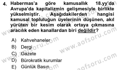 Sosyolojide Yakın Dönem Gelişmeler Dersi 2022 - 2023 Yılı Yaz Okulu Sınav Soruları 4. Soru