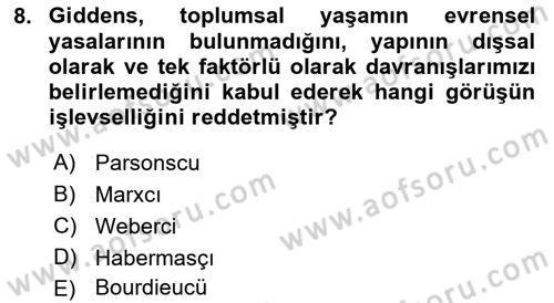 Sosyolojide Yakın Dönem Gelişmeler Dersi 2022 - 2023 Yılı Yaz Okulu Sınav Soruları 8. Soru