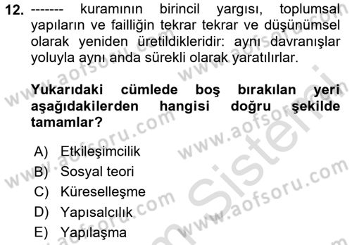 Sosyolojide Yakın Dönem Gelişmeler Dersi 2023 - 2024 Yılı (Vize) Ara Sınav Soruları 12. Soru