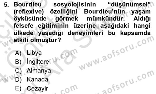 Sosyolojide Yakın Dönem Gelişmeler Dersi 2023 - 2024 Yılı (Vize) Ara Sınav Soruları 5. Soru