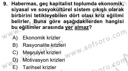 Sosyolojide Yakın Dönem Gelişmeler Dersi 2023 - 2024 Yılı (Vize) Ara Sınav Soruları 9. Soru