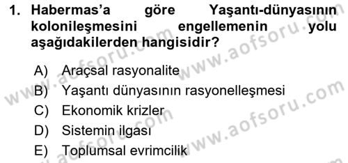 Sosyolojide Yakın Dönem Gelişmeler Dersi 2023 - 2024 Yılı (Final) Dönem Sonu Sınav Soruları 1. Soru