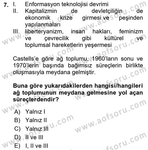 Sosyolojide Yakın Dönem Gelişmeler Dersi 2023 - 2024 Yılı (Final) Dönem Sonu Sınav Soruları 7. Soru