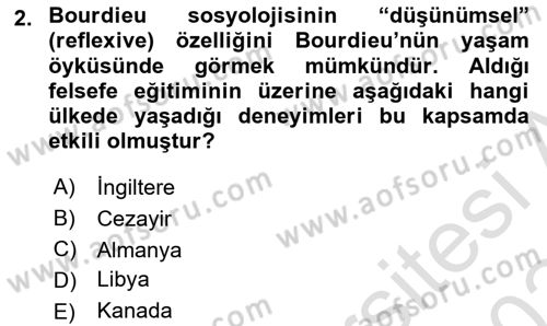 Sosyolojide Yakın Dönem Gelişmeler Dersi 2023 - 2024 Yılı Yaz Okulu Sınav Soruları 2. Soru