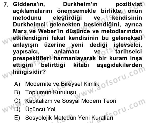 Sosyolojide Yakın Dönem Gelişmeler Dersi 2023 - 2024 Yılı Yaz Okulu Sınav Soruları 7. Soru