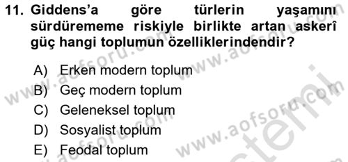 Sosyolojide Yakın Dönem Gelişmeler Dersi 2024 - 2025 Yılı (Vize) Ara Sınav Soruları 11. Soru