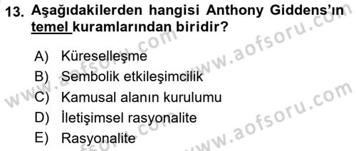 Sosyolojide Yakın Dönem Gelişmeler Dersi 2024 - 2025 Yılı (Vize) Ara Sınav Soruları 13. Soru