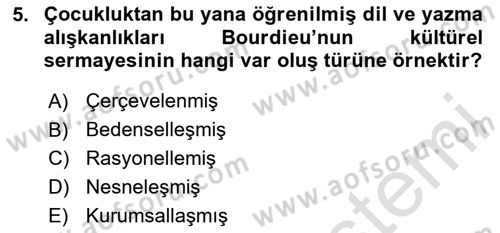 Sosyolojide Yakın Dönem Gelişmeler Dersi 2024 - 2025 Yılı (Vize) Ara Sınav Soruları 5. Soru