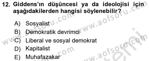 Sosyolojide Yakın Dönem Gelişmeler Dersi 2025 - 2026 Yılı (Vize) Ara Sınav Soruları 12. Soru