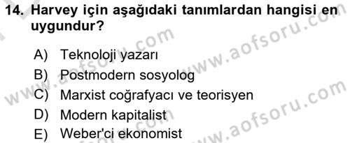 Sosyolojide Yakın Dönem Gelişmeler Dersi 2025 - 2026 Yılı (Final) Dönem Sonu Sınav Soruları 14. Soru