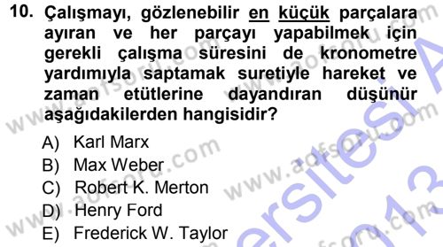 Ekonomi Sosyolojisi Dersi 2012 - 2013 Yılı (Final) Dönem Sonu Sınav Soruları 10. Soru