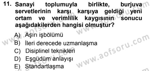 Ekonomi Sosyolojisi Dersi 2012 - 2013 Yılı (Final) Dönem Sonu Sınav Soruları 11. Soru