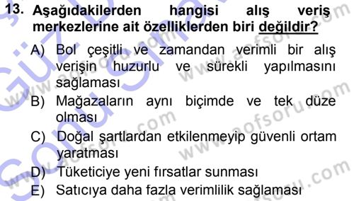 Ekonomi Sosyolojisi Dersi 2012 - 2013 Yılı (Final) Dönem Sonu Sınav Soruları 13. Soru