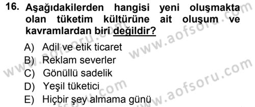 Ekonomi Sosyolojisi Dersi 2012 - 2013 Yılı (Final) Dönem Sonu Sınav Soruları 16. Soru