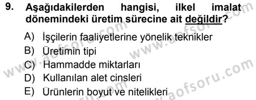 Ekonomi Sosyolojisi Dersi 2012 - 2013 Yılı (Final) Dönem Sonu Sınav Soruları 9. Soru