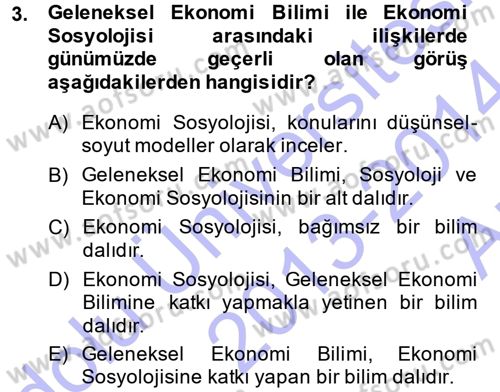 Ekonomi Sosyolojisi Dersi 2013 - 2014 Yılı (Vize) Ara Sınavı 3. Soru