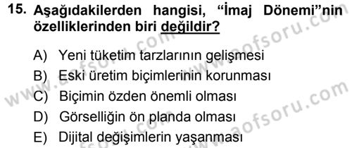 Ekonomi Sosyolojisi Dersi 2013 - 2014 Yılı (Final) Dönem Sonu Sınav Soruları 15. Soru
