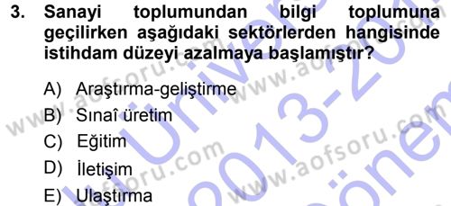 Ekonomi Sosyolojisi Dersi 2013 - 2014 Yılı (Final) Dönem Sonu Sınav Soruları 3. Soru