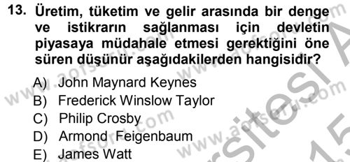Ekonomi Sosyolojisi Dersi 2014 - 2015 Yılı (Final) Dönem Sonu Sınav Soruları 13. Soru