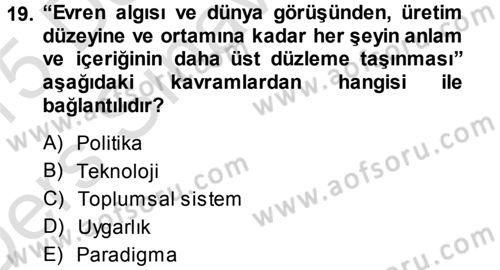 Ekonomi Sosyolojisi Dersi 2014 - 2015 Yılı Tek Ders Sınav Soruları 19. Soru